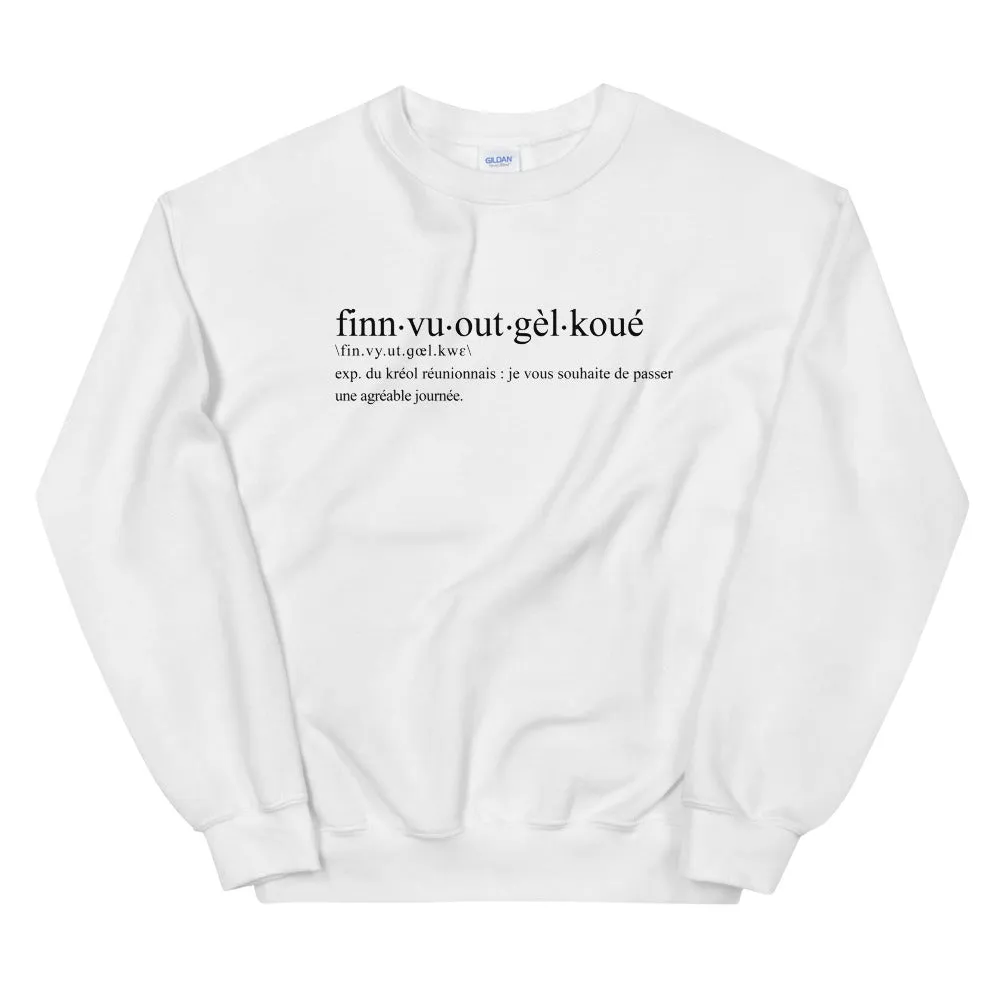 Definition fin vu out gèl koué - réunion - Sweatshirt